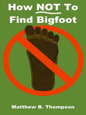 cover image of How NOT to Find Bigfoot